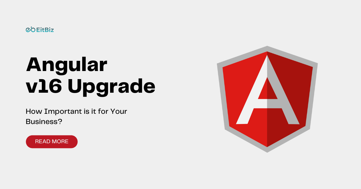 Angular v16 upgrade: How Important is it for Your Business?