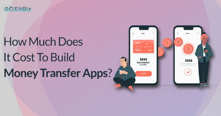 How Much Does It Cost to Build Money Transfer Apps