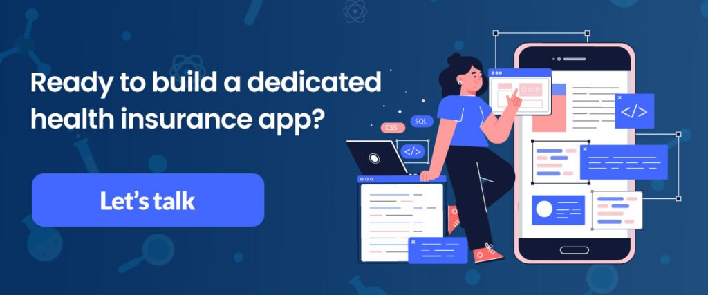 Build a dedicated health insurance app