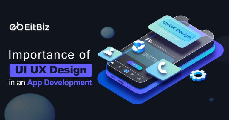 Importance of UI UX Design in an App Development