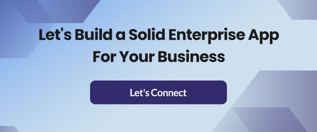 Build an Enterprise app for your business