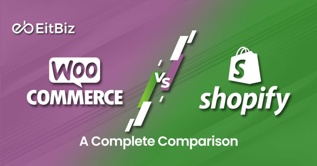 WooCommerce vs. Shopify: A Complete Comparison