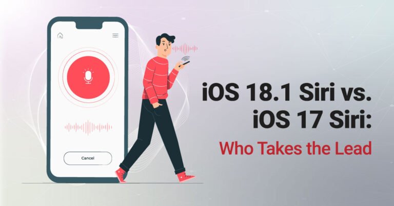 iOS 18.1 Siri vs. iOS 17 Siri: Who Takes the Lead