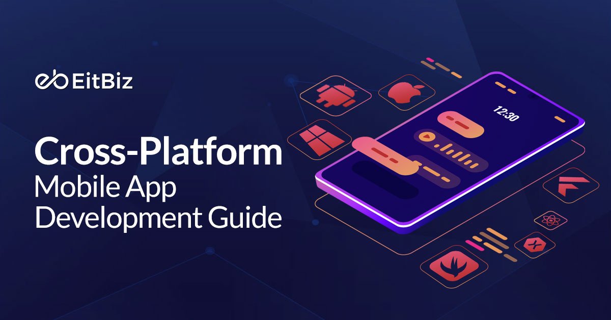 Cross-Platform Mobile App Development Guide