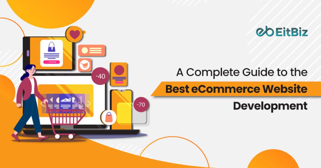 A Complete Guide to the Best eCommerce Website Development