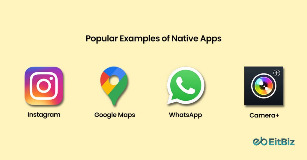 Popular Examples of Native Apps