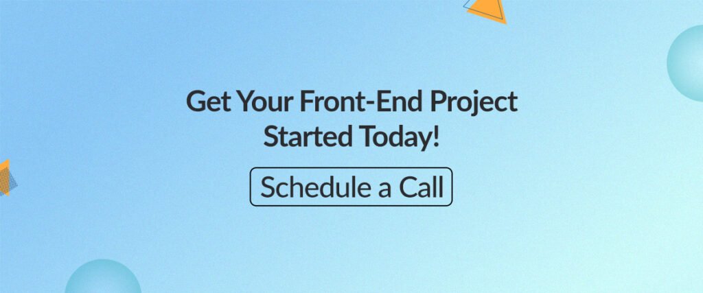 Get your front-end project started today